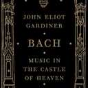 Bach: Music in the Castle of Heaven