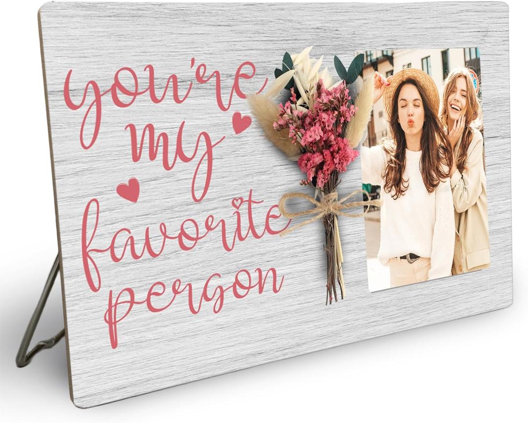 You're My Favorite Person Picture Frame with Bouquet, Best Friends Wooden Photo Frame Gifts for Women, 4x6 inch Photo