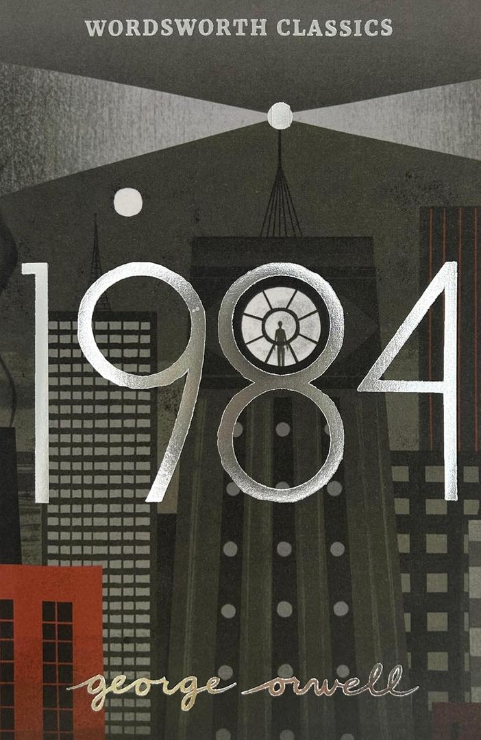 Nineteen Eighty-Four: A Novel (Wordsworth Classics)