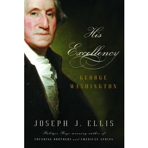 His Excellency: George Washington