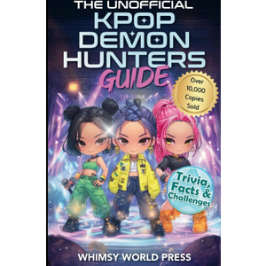 The Unofficial KPop Demon Hunters Guide: Trivia, Facts & Challenges 