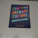 Crafting Brewery Culture: A Human Resources Guide for Small Breweries