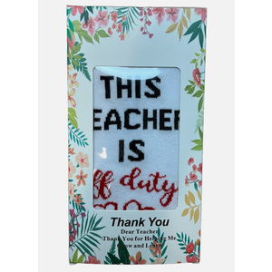 Best Teacher Ever Socks “This Teacher Is Off Duty” Sole Women's One Size 6 - 11