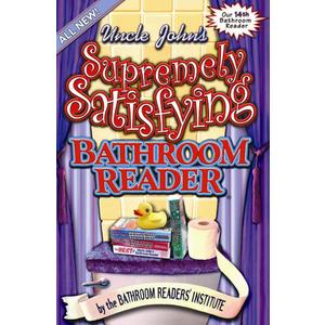 Uncle John's Supremely Satisfying Bathroom Reader