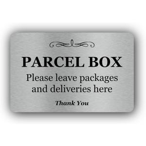 Parcel Box (Mail Box) Sign - Manufactured from Aluminium Metal with Adhesive. Notice for Deliveries, Package delivery Boxes for Outside. (Silver)