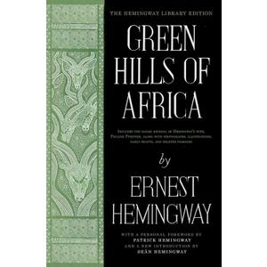 Green Hills of Africa: The Hemingway Library Edition
