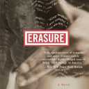 Erasure: A Novel