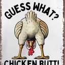 Funny Chicken House Wall Art Decor Poster Print - 'Guess What? Chicken Butt!' -Rustic Chicken Coop Metal Aluminum Sign 8x12inch