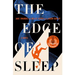 The Edge of Sleep: A Novel