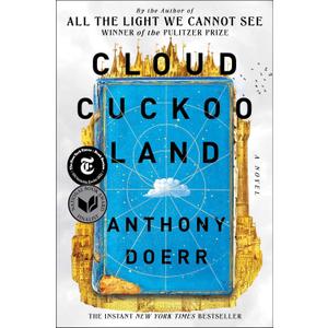Cloud Cuckoo Land: A Novel, Format: Hardcover