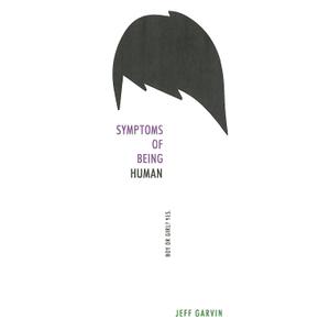 Symptoms of Being Human: A Powerful YA Debut About a Genderfluid Teen and Coming Out