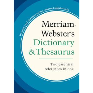 Merriam-Webster's Dictionary and Thesaurus, Newest Edition, Trade Paperback