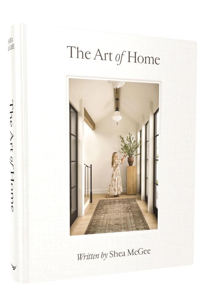 The Art of Home: A Designer Guide to Creating an Elevated Yet Approachable Home The Art of Home: A Designer Guide to Creating an Elevated Yet Approachable Home