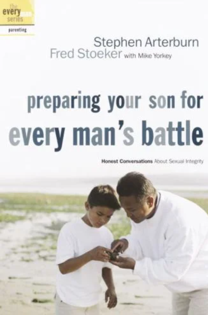 Book Preparing Your Son for Every Man's Battle: Honest Conversations About Sexual Integrity (The Every Man Series)