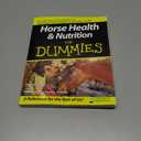 Horse Health and Nutrition For Dummies