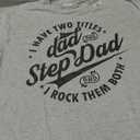 I Have Two Titles Dad and Step Dad Tee Funny Step-dad gifts T-Shirt XL
