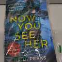Now You See Her: The compulsive thriller you need to read