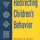 Redirecting Children's Behavior