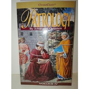 Patrology, Vol. 4: The Golden Age of Latin Patristic Literature