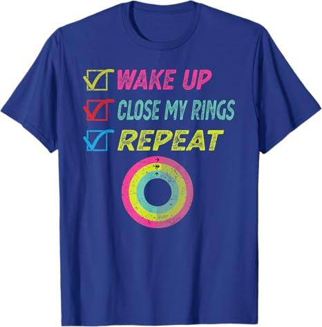Wake up Close My Rings Repeat funny distressed gym workout T-Shirt (Small)