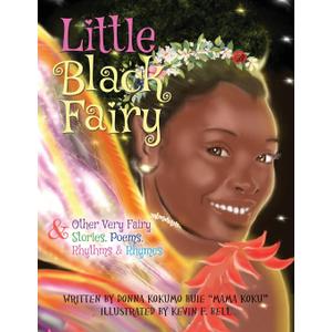 Little Black Fairy & Other Very Fairy Stories, Poems, Rhythms & Rhymes