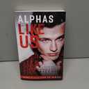 Alphas Like Us (Like Us Series: Billionaires & Bodyguards), Paperback