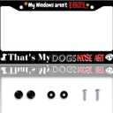 My Windows aren't Dirty That's My Dogs Nose Art License Plate Frame Funny License Plate Frames Personalise Stainless Steel Design Compatible with Standard License Plate Holder for USA and Canada