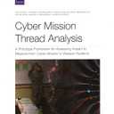 Cyber Mission Thread Analysis: A Prototype Framework for Assessing Impact to Missions from Cyber Attacks to Weapon Systems