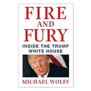 Fire and Fury: Inside the Trump White House