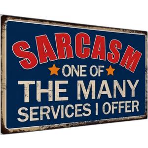 Funny Metal Tin Sign  Sarcasm: One of the Many Services I Offer  8x12 Inch Vintage Wall Decor for Man Cave, Garage,