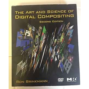 The Art and Science of Digital Compositing: Techniques for Visual Effects, Animation and Motion Graphics (The Morgan Kaufmann Series in Computer Graphics) Paperback