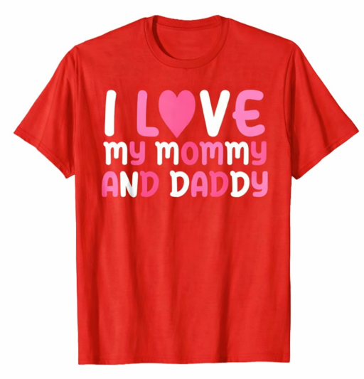 I Love My Mommy And Daddy Kids Youth Girls Toddler Girl Kid T-Shirt,Size  Small