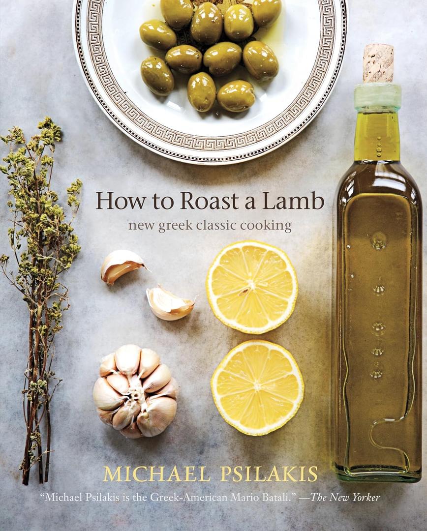 How to Roast a Lamb: New Greek Classic Cooking