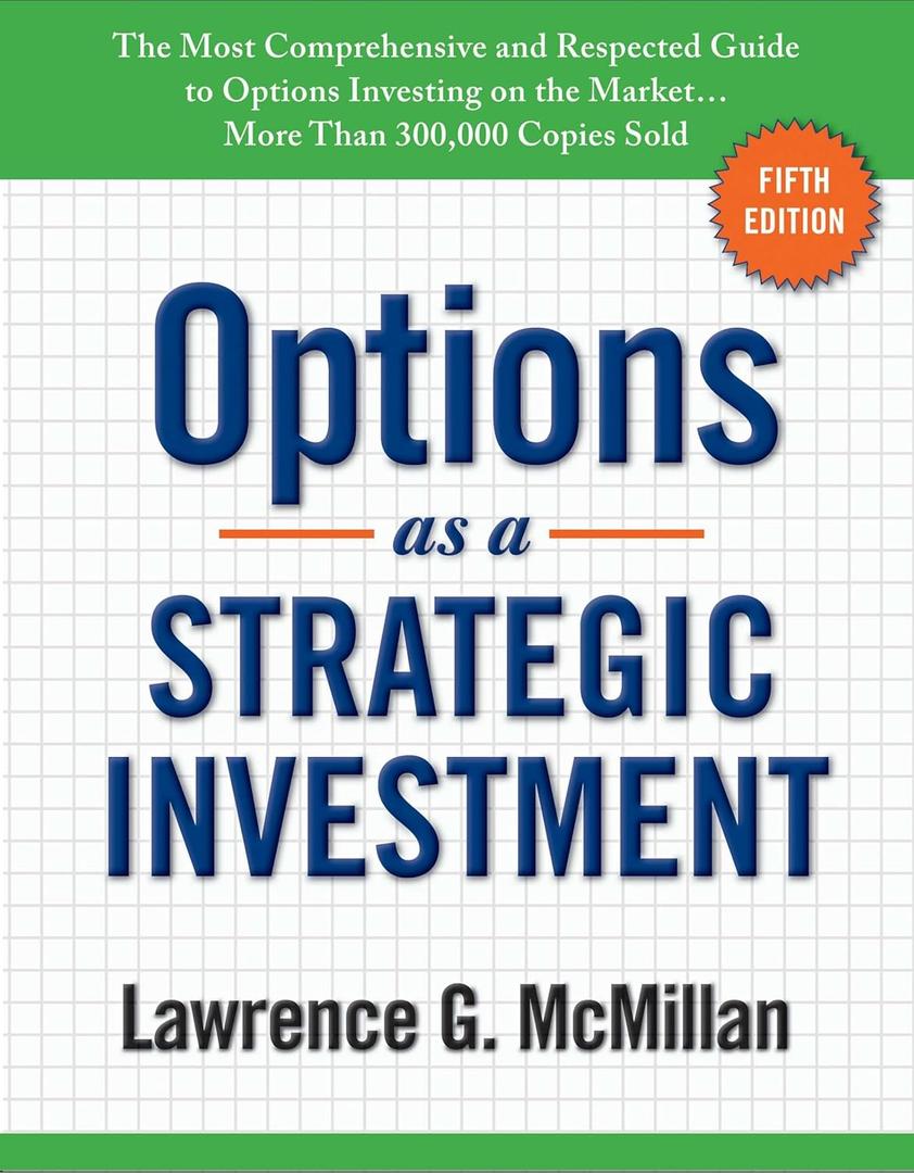 Options as a Strategic Investment: Fifth Edition (Book)