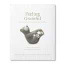 Feeling Grateful: How to Add More Goodness to Your Gladness (Book)