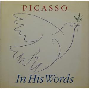 Picasso: In His Words