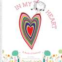 In My Heart: A Book of Feelings (Growing Hearts)