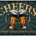 Vintage Bar Decor Pub Cheers Metal Sign 12 x 8 Inch Wall Decoration For Man Cave Home Beer Lovers To Good Times And Friends Plaque Art Aluminum Outdoor Kitchen Indoor (Funny)