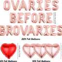 Ovaries Before Brovaries Balloons Banner - Galentines Day Decorations with Rose Gold Letter Foil Balloon, Girls Night Party Supplies for Women Friends Valentines Brunch Decor