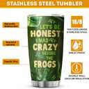 Frog Tumbler Cute Drinking Cup 20oz Lets Be Honest I Was Crazy Before The Frogs Stainless Steel Mug Funny Animal Lover Gifts For Women Tropical Green Leaves Vaccum Tumblers