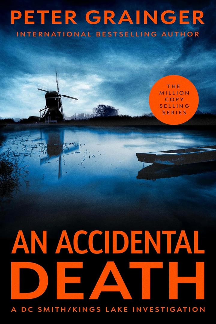 An Accidental Death: A Novel (A DC Smith/Kings Lake Investigation Book 1)
