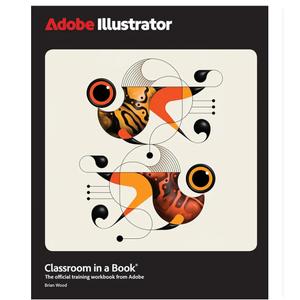 Adobe Illustrator Classroom in a Book 2025 Release