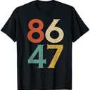 Classic Vintage 80s Style 86 47 Anti Trump T-Shirt 2XL