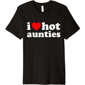 I Love Hot Aunties Premium T-Shirt (Small, Black)
