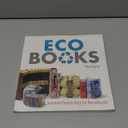 Eco Books: Inventive Projects from the Recycling Bin