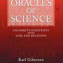 Oracles of Science: Celebrity Scientists versus God and Religion