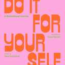 Do It For Yourself: A Motivational Journal