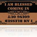 Funny Welcome Door Mat I Am Blessed Coming I Am Blessed Going Out Bless Doormat Non-Slip for High Traffic Areas Perfect Home Decor for Porch 30"(W) X 17"(L)