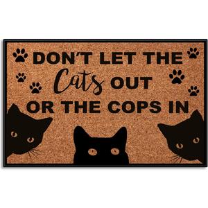 Dont Let The Cats Out Or The Cops in Low Profile Door Mat for Front Door Inside Door Mats for Home Entrance, Inside Front Door Mat Indoor Doormat for Entryway 30"X18"