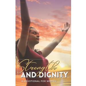 Strength and Dignity